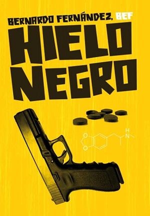HIELO NEGRO | 9788439724759 | FERNANDEZ, BERNARDO BEF | Llibreria L'Illa - Llibreria Online de Mollet - Comprar llibres online