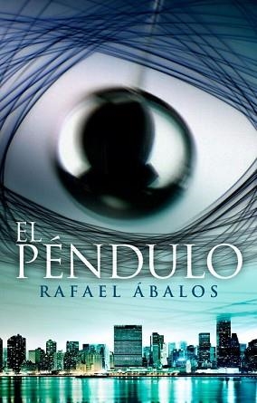 PENDULO, EL | 9788401387814 | ABALOS, RAFAEL | Llibreria L'Illa - Llibreria Online de Mollet - Comprar llibres online