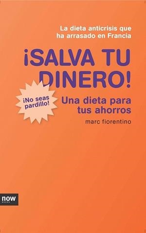 SALVA TU DINERO! | 9788493904616 | FIORENTINO, MARC | Llibreria L'Illa - Llibreria Online de Mollet - Comprar llibres online