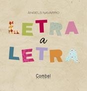 LETRA A LETRA | 9788498256871 | NAVARRO SIMON, ÀNGELS | Llibreria L'Illa - Llibreria Online de Mollet - Comprar llibres online
