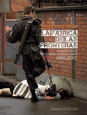 FÁBRICA DE LAS FRONTERAS, LA | 9788420664071 | VEIGA RODRÍGUEZ, FRANCISCO | Llibreria L'Illa - Llibreria Online de Mollet - Comprar llibres online