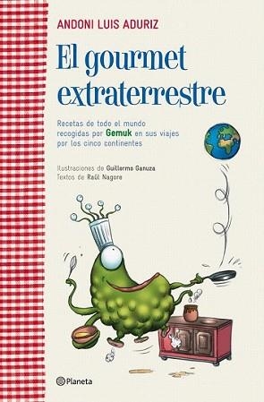 GOURMET EXTRATERRESTRE, EL | 9788408107132 | ANDONI LUIS ADURIZ | Llibreria L'Illa - Llibreria Online de Mollet - Comprar llibres online