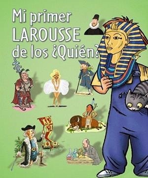 MI PRIMER LAROUSSE DE LOS ¿QUIÉN? | 9788480169608 | Llibreria L'Illa - Llibreria Online de Mollet - Comprar llibres online