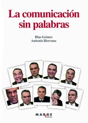 COMUNICACION SIN PALABRAS, LA | 9788492442539 | GOMEZ,BLAS/ HERRANZ,ANTONIO | Llibreria L'Illa - Llibreria Online de Mollet - Comprar llibres online