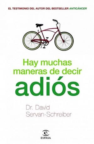 HAY MUCHAS MANERAS DE DECIR ADIOS | 9788467038118 | SERVAN-SCHREIBER, DAVID | Llibreria L'Illa - Llibreria Online de Mollet - Comprar llibres online