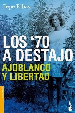 70 A DESTAJO, LOS | 9788423344475 | RIBAS, PEPE | Llibreria L'Illa - Llibreria Online de Mollet - Comprar llibres online