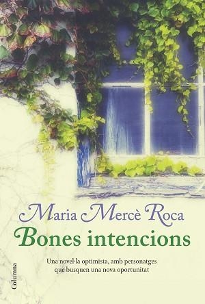 BONES INTENCIONS | 9788466414241 | ROCA, MARIA MERCÈ | Llibreria L'Illa - Llibreria Online de Mollet - Comprar llibres online
