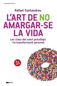 ART DE NO AMARGAR-SE LA VIDA, L | 9788415403715 | SANTANDREU, RARAEL