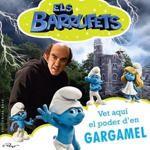 BARRUFETS: VET AQUI EL PODER D'EN GARGAMEL | 9788415267416 | GALLO, TINA | Llibreria L'Illa - Llibreria Online de Mollet - Comprar llibres online