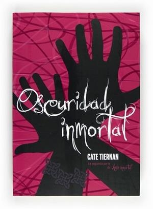 OSCURIDAD INMORTAL | 9788467551242 | TIERNAN, CATE | Llibreria L'Illa - Llibreria Online de Mollet - Comprar llibres online