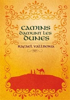 CAMINS DAMUNT LES DUNES | 9788424636098 | VALLBONA I SALLENT, RAFAEL | Llibreria L'Illa - Llibreria Online de Mollet - Comprar llibres online