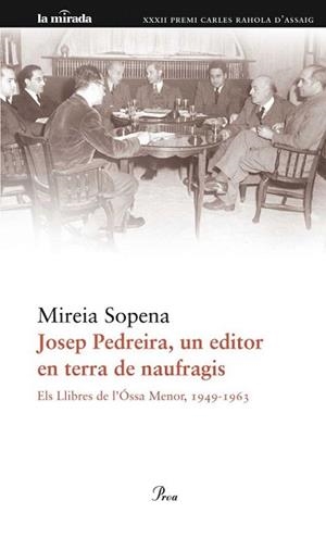 JOSEP PEDREIRA UN EDITOR EN TERRA DE NAUFRAGIS | 9788475882741 | SOPENA, MIREIA