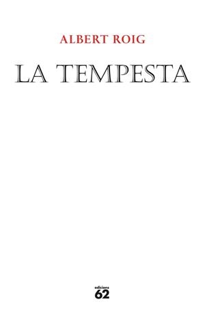 TEMPESTA, LA | 9788429768527 | ROIG, ALBERT | Llibreria L'Illa - Llibreria Online de Mollet - Comprar llibres online