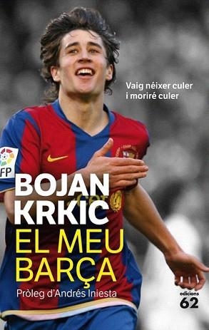 MEU BARÇA, EL | 9788429768749 | KRKIC, BOJAN | Llibreria L'Illa - Llibreria Online de Mollet - Comprar llibres online