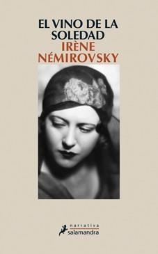 VINO DE LA SOLEDAD, EL | 9788498384031 | NÉMIROVSKY, IRÈNE | Llibreria L'Illa - Llibreria Online de Mollet - Comprar llibres online