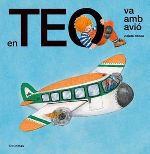 EN TEO VA AMB AVIO | 9788492790494 | CARLOTA GOYTA VENDRELL/ASUNCIÓN ESTEBAN NOGUERA/VIOLETA DENOU | Llibreria L'Illa - Llibreria Online de Mollet - Comprar llibres online