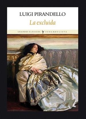 EXCLUIDA, LA | 9788493904555 | PIRANDELLO, LUIGI | Llibreria L'Illa - Llibreria Online de Mollet - Comprar llibres online