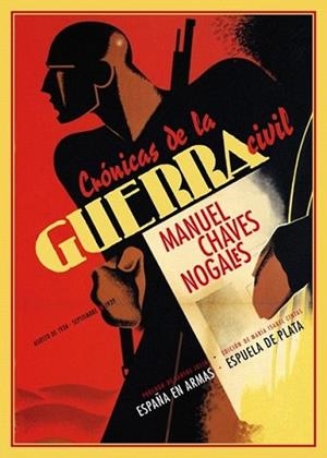 CRÓNICAS DE LA GUERRA CIVIL (AGOSTO DE 1936 - SEPTIEMBRE DE | 9788415177302 | CHAVES NOGALES, MANUEL (1897-1943) | Llibreria L'Illa - Llibreria Online de Mollet - Comprar llibres online