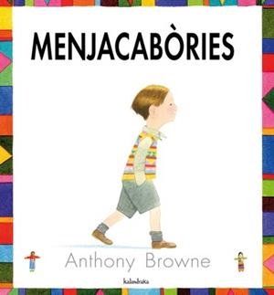 MENJACABÒRIES | 9788484647072 | BROWNE, ANTHONY | Llibreria L'Illa - Llibreria Online de Mollet - Comprar llibres online