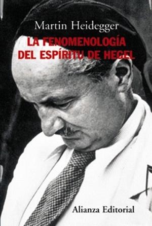 FENOMENOLOGÍA DEL ESPÍRITU DE HEGEL | 9788420647722 | HEIDEGGER, MARTIN | Llibreria L'Illa - Llibreria Online de Mollet - Comprar llibres online