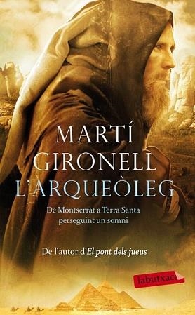ARQUEÒLEG, L' | 9788499304243 | GIRONELL, MARTI | Llibreria L'Illa - Llibreria Online de Mollet - Comprar llibres online