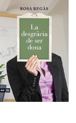 DESGRACIA DE SER DONA, LA | 9788415224419 | REGAS, ROSA | Llibreria L'Illa - Llibreria Online de Mollet - Comprar llibres online