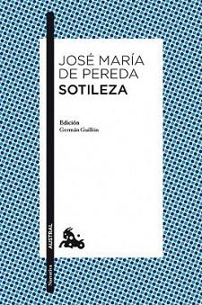 SOTILEZA | 9788467039023 | PEREDA, JOSE MARIA DE | Llibreria L'Illa - Llibreria Online de Mollet - Comprar llibres online