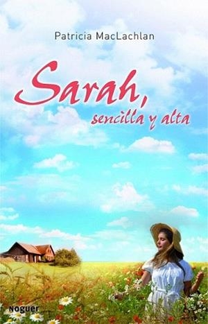 SARAH SENCILLA Y ALTA | 9788427901346 | MACLACHLAN, PATRICIA | Llibreria L'Illa - Llibreria Online de Mollet - Comprar llibres online