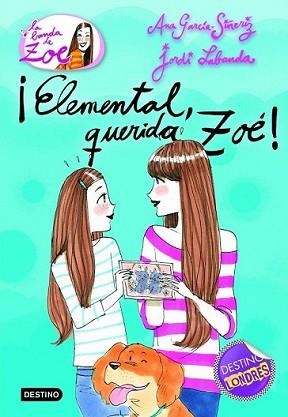 ELEMENTAL QUERIDA ZOÉ! | 9788408100614 | GARCÍA-SIÑERIZ, ANA / JORDI LABANDA
