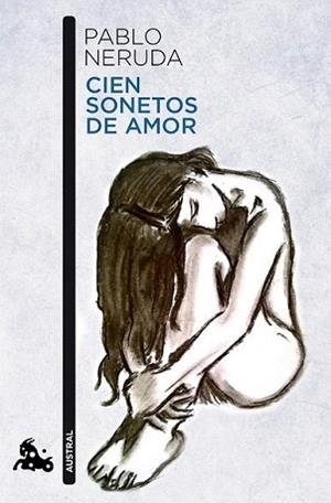 CIEN SONETOS DE AMOR | 9788432248450 | NERUDA, PABLO | Llibreria L'Illa - Llibreria Online de Mollet - Comprar llibres online