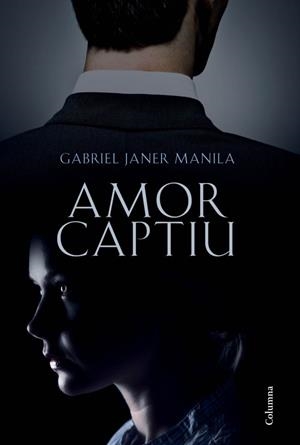 AMOR CAPTIU | 9788466414531 | JANER, GABRIEL | Llibreria L'Illa - Llibreria Online de Mollet - Comprar llibres online