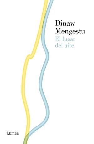LUGAR DEL AIRE, EL | 9788426419699 | MENGESTU, DINAW | Llibreria L'Illa - Llibreria Online de Mollet - Comprar llibres online