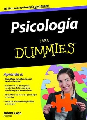 PSICOLOGIA PARA DUMMIES | 9788432921650 | CASH, ADAM | Llibreria L'Illa - Llibreria Online de Mollet - Comprar llibres online