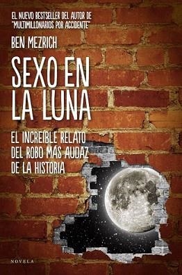 SEXO EN LA LUNA | 9788415320210 | MEZRICH, BEN | Llibreria L'Illa - Llibreria Online de Mollet - Comprar llibres online