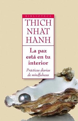 PAZ ESTA EN TU INTERIOR, LA | 9788497545716 | NHAT HANH, THICH | Llibreria L'Illa - Llibreria Online de Mollet - Comprar llibres online