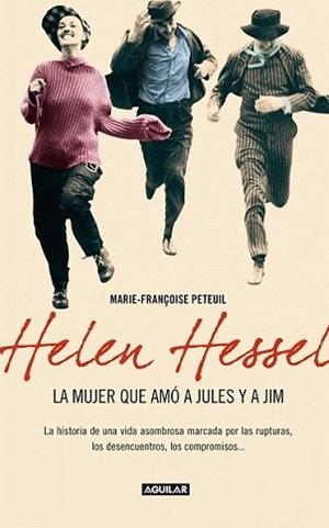 HELEN HESSEL LA MUJER QUE AMO A JULES Y A JIM | 9788403011502 | PETEUIL,MARIE FRANCOISE | Llibreria L'Illa - Llibreria Online de Mollet - Comprar llibres online