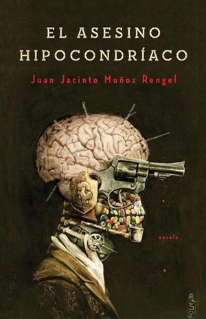 ASESINO HIPOCONDRIACO, EL | 9788401352256 | MUÑOZ RENGEL, JUAN JACINTO | Llibreria L'Illa - Llibreria Online de Mollet - Comprar llibres online
