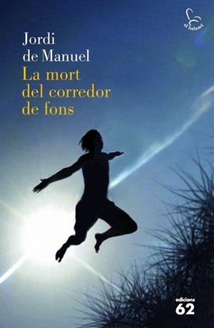MORT DEL CORREDOR DE FONS, LA | 9788429768824 | MANUEL, JORDI DE | Llibreria L'Illa - Llibreria Online de Mollet - Comprar llibres online