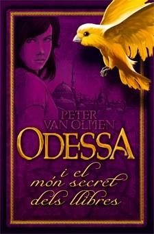 ODESSA I EL MON SECRET DELS LLIBRES | 9788424641337 | VAN OLMEN, PETER