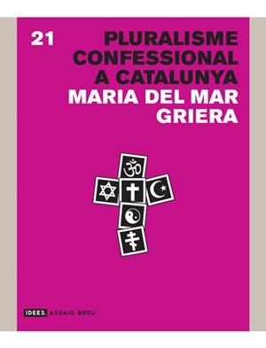 PLURALISME CONFESSIONAL A CATALUNYA | 9788415002901 | GRIERA LLONCH, MARIA DEL MAR | Llibreria L'Illa - Llibreria Online de Mollet - Comprar llibres online
