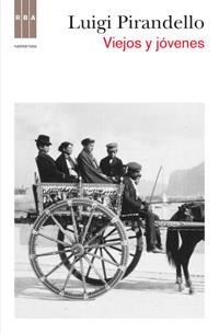 VIEJOS Y JOVENES | 9788490061596 | PIRANDELLO, LUIGI | Llibreria L'Illa - Llibreria Online de Mollet - Comprar llibres online