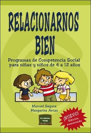 RELACIONARNOS BIEN | 9788427717190 | SEGURA MORALES, MANUEL / ARCAS CUENCA, MARGARITA | Llibreria L'Illa - Llibreria Online de Mollet - Comprar llibres online