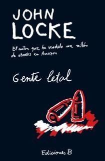 GENTE LETAL | 9788466650236 | LOCKE, JOHN | Llibreria L'Illa - Llibreria Online de Mollet - Comprar llibres online