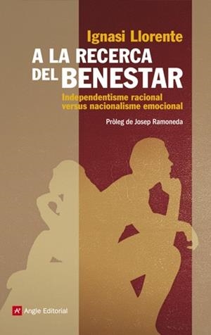A LA RECERCA DEL BENESTAR | 9788415002956 | LLORENTE BRIONES, IGNASI | Llibreria L'Illa - Llibreria Online de Mollet - Comprar llibres online