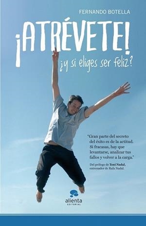 ATREVETE Y SI ELIGES SER FELIZ? | 9788415320234 | BOTELLA, FERNANDO | Llibreria L'Illa - Llibreria Online de Mollet - Comprar llibres online