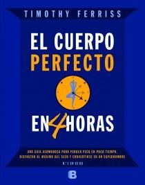 CUERPO PERFECTO EN 4 HORAS, EL | 9788466650212 | FERRISS, TIMOTHY
