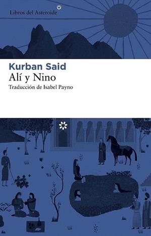 ALI Y NINO | 9788492663590 | SAID, KURBAN | Llibreria L'Illa - Llibreria Online de Mollet - Comprar llibres online