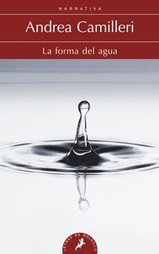 FORMA DEL AGUA, LA | 9788498384291 | CAMILLERI, ANDREA | Llibreria L'Illa - Llibreria Online de Mollet - Comprar llibres online