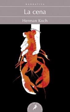 CENA, LA | 9788498384260 | KOCH, HERMAN | Llibreria L'Illa - Llibreria Online de Mollet - Comprar llibres online