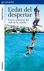 EDAT DEL DESPERTAR, L' | 9788424637217 | BURGAS, ÀNGEL | Llibreria L'Illa - Llibreria Online de Mollet - Comprar llibres online